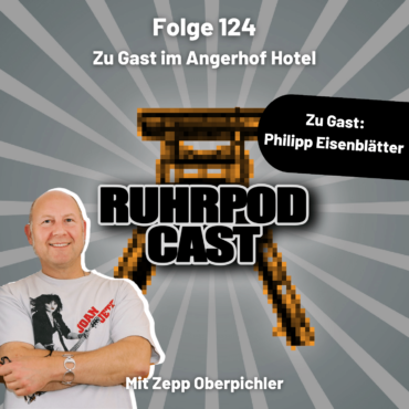Ruhrpodcast – „Zu Gast im Angerhof Hotel“