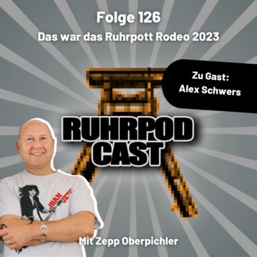Ruhrpodcast – "Das war das Ruhrpott Rodeo 2023"