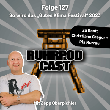 Ruhrpodcast –  So wird das „Gutes Klima Festival“ 2023