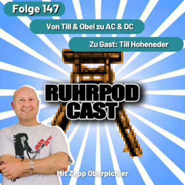 Ruhrpodcast – Von Till & Obel zu AC & DC