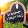 Ausflugsziele am Vatertag