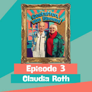 #3 | BEI PERSONENSCHUTZ HÄTTE ICH AUFGEHÖRT – MIT CLAUDIA ROTH