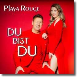 Du bist Du Playa Rouge VÖ: 21.08.2026 Single | Schlager