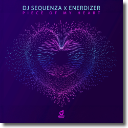 Piece Of My Heart DJ Sequenza & Enerdizer VÖ: 21.08.2026 Single | Dance