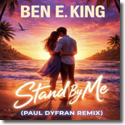 Stand By Me (Paul Dyfran Remix) Ben E. King VÖ: 14.08.2026 Single | Dance
