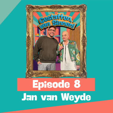 #8 | ICH BIN EIN GROßES KIND – MIT JAN VAN WEYDE